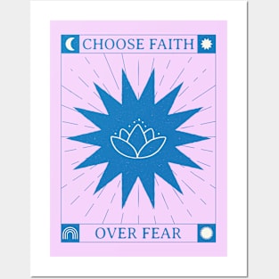 Choose Faith Over Fear Posters and Art